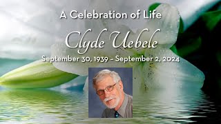 Celebration of Life  Clyde Uebele  September 14 2024 [upl. by Aidas354]