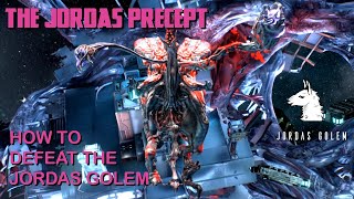 Lets Play Warframe 157 The Jordas Precept  Part 3 Assassinate the Jordas Golem [upl. by Ayor516]