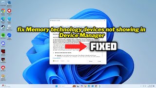 FIXED Memory technology devices not showing in Device Manager in windows 1011 [upl. by Ardnekan871]