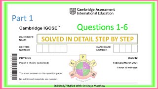 062542FM24 Solved and explained in detail step by Step Part 1IGCSE PHYSICS PAPER 4 2024 [upl. by Einna]