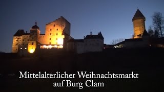 Mittelalter Weihnachtsmarkt Burg Clam 2016 [upl. by Gnagflow]