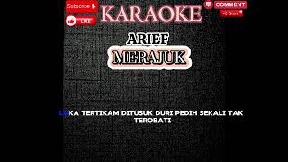 KARAOKE ORIGINAL TERBARUARIEFMERAJUK SUARA COWOK [upl. by Hisbe]