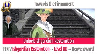 FFXIV Unlock Ishgardian Restoration  Towards the Firmament 01 Ishgardian Restoration Main Quest [upl. by Hephzibah]