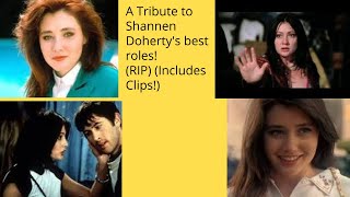 A tribute to Shannen Dohertys best roles plus Clips [upl. by Alexandr308]