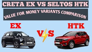 Creta EX VS Seltos HTK  Comparison between SELTOS HTK amp CRETA EX  value for money variants compare [upl. by Seabury]