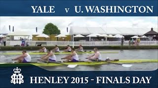 Yale v U Washington  Finals Day Henley 2015  Prince Albert [upl. by Everrs937]