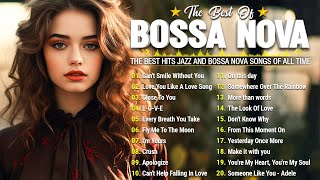 Best Bossa Nova 2023🌈Greatest Hits Bossa Nova Covers of Popular Songs 🎼 [upl. by Cirdek342]