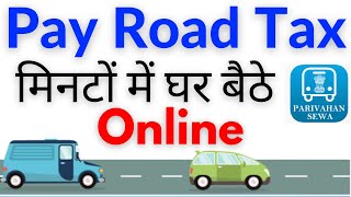 How to Pay Road Tax Online From Home  Parivahan Sewa  Vehicle Tax [upl. by Anwahsar]