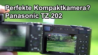 PANASONIC LUMIX TZ 202  Die perfekte Kompaktkamera deutsch [upl. by Ainessey]