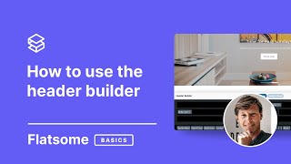 How to use the Flatsome Header Builder [upl. by Oderf]