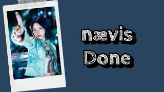 nævis  Done Lyrics Terjemahan English  Indonesia [upl. by Cired]