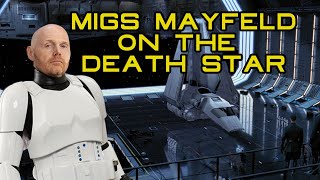 If Migs Mayfeld Was Stationed On The Death Star [upl. by Roeser]