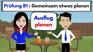 Prüfung B1  DTZ  Gemeinsam etwas planen  Ausflug planen [upl. by Curhan]