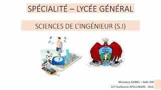 Présentation de la Spécialité Sciences de LIngénieur SI du Lycée Guillaume Apollinaire  Nice [upl. by Yejus]