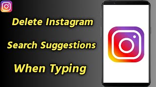 How To Delete Instagram Search Suggestions When Typing  Remove Instagram Search Suggestions [upl. by Claiborn]