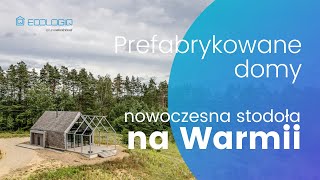 Nowoczesna Stodoła na Warmii Domy drewniane prefabrykacja i ekologia  Ecologiq by Ekoinbud 🌳 [upl. by Sherfield107]