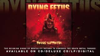 DYING FETUS  quotDissidencequot [upl. by Letnwahs854]