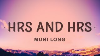 Muni Long  Hrs And Hrs Lyrics [upl. by Whitcomb]