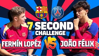 ⏱️ JOÃO FÉLIX vs FERMÍN LÓPEZ  7 SECOND CHALLENGE PSG EDITION  UEFA CHAMPIONS LEAGUE 🔥 [upl. by Igig498]