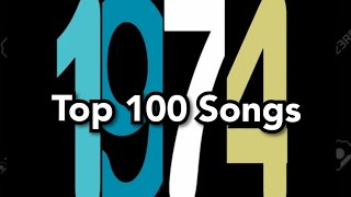 Top 100 Songs of 1974 [upl. by Ainirtak462]