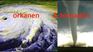 Orkanen en tornados [upl. by Ynobe]