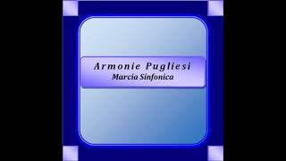 quotArmonie Pugliesiquot  Marcia Sinfonica  G Greco [upl. by Aurora91]