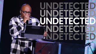 Undetected • Pastor Renelle Johnson [upl. by Thielen229]