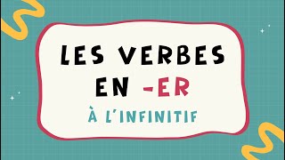 LES VERBES EN ER A LINFINITIF [upl. by Nonez]