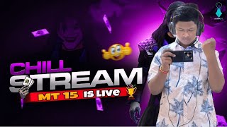 MT15 is live ll CHILL STREAM 🔥ll ROAD TO 1300 SUB [upl. by Ididn]