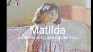 matilda movie part 3 final [upl. by Toille]