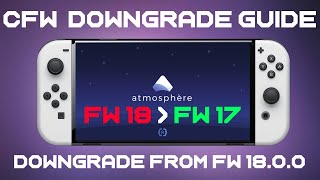 How to downgrade System Firmware Nintendo Switch FW 1800  Atmosphere CFW Jailbreak amp Homebrew [upl. by Euell]