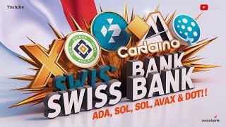 Big News Swiss Bank Launches XRP ADA SOL AVAX amp DOT Trading [upl. by Suzanna]