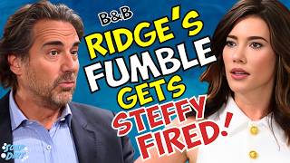 Bold and the Beautiful Ridge Blew It – Carter Can Fire Steffy amp Her Daddy boldandbeautiful [upl. by Annaek]