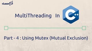 C MultiThreading  Part  4  Using Mutex Mutual Exclusion for concurrency [upl. by Fornof]