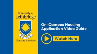 University of Lethbridge OnCampus Housing Application [upl. by Lemuelah951]