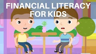 Financial Literacy for Kids  Finance for Kids  Financial Capability  Teaching Kids about Money [upl. by Faro]