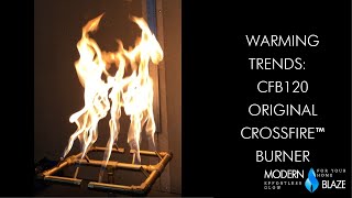 Warming Trends CFB120 Original CROSSFIRE™ Burner [upl. by Glick]