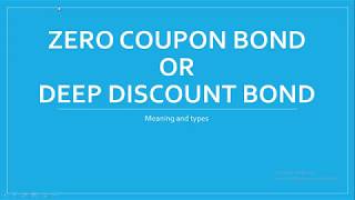 Zero Coupon Bonds or deep discount bonds in hindi [upl. by Lledo]