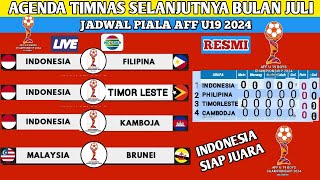 RESMI AGENDA TIMNAS SELANJUTNYA BULAN JULI 2024 JADWAL PIALA ASEAN U19 2024 [upl. by Ttezil]