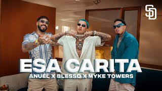 ANUEL AA❌BLESSD❌MYKE TOWERS  ESA CARITA 👄👀 VIDEO OFICIAL [upl. by Leirud]