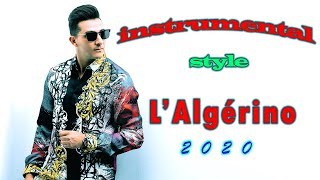 INSTRUMENTAL STYLE L’ALGéRiNo 2020 [upl. by Drucilla]