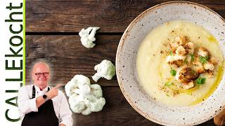 Lecker Blumenkohlsuppe mit geröstetem Blumenkohl selber kochen Rezept [upl. by Sevik178]