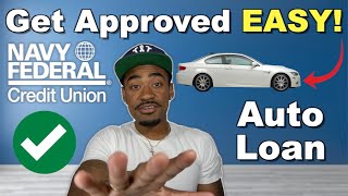 How to Get Approved for an Auto Loan with Navy Federal With Putting NO MONEY DOWN [upl. by Harlene]