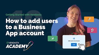 Add users to a Business App Account  Vendasta Tutorial  Vendasta Academy [upl. by Hebe]