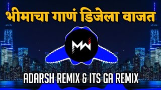 Bhimach Gaan DJ La Vajat  Adarsh Remix  Its GA Remix  Music World [upl. by Wilmott]