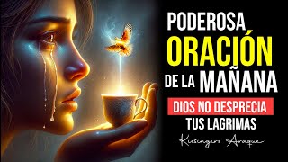 🔥El idioma de las lagrimas  Poderosa oración de la mañana  Miércoles 20 Marzo Kissingers Araque [upl. by Alyworth439]