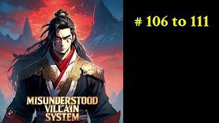 MISUNDERSTOOD VILLAIN SYSTEM EP 106 to 111  Audio Book Hindi Web Novel Hindi  Audio Novel28 [upl. by Acemat349]