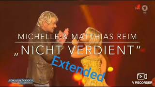 Nicht Verdient ExtendedMichelle und Matthias Reim [upl. by Hickey]