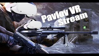 VR SHTUFF  Pavlov VR LiveStream [upl. by Trebbor]