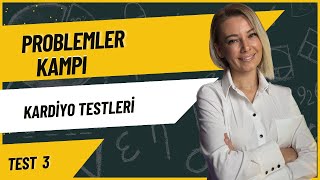 PROBLEMLER KAMPI PROBLEM DENEMELERİ KARDİYO 3 [upl. by Adimra905]